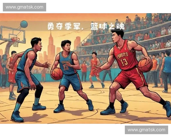 中国国家篮球队奋勇拼搏展现团队精神推动中国篮球事业全面发展